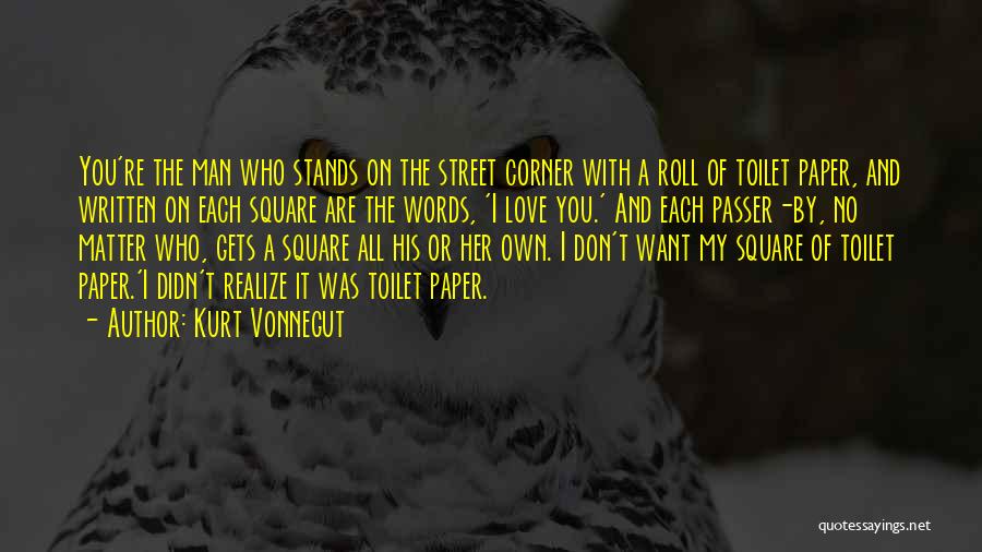 Love Vonnegut Quotes By Kurt Vonnegut