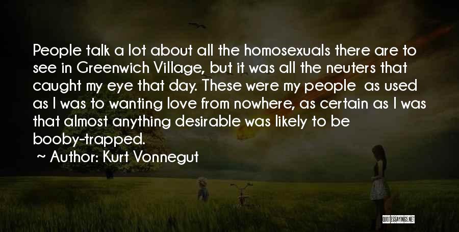 Love Vonnegut Quotes By Kurt Vonnegut