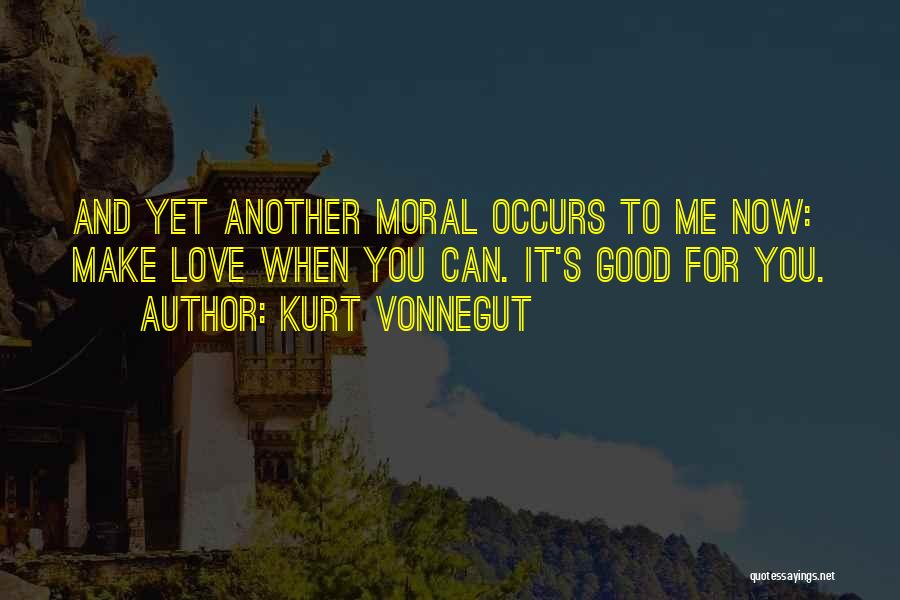 Love Vonnegut Quotes By Kurt Vonnegut