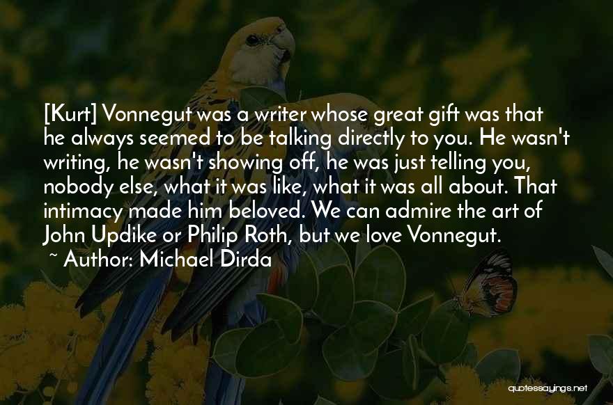 Love Vonnegut Quotes By Michael Dirda
