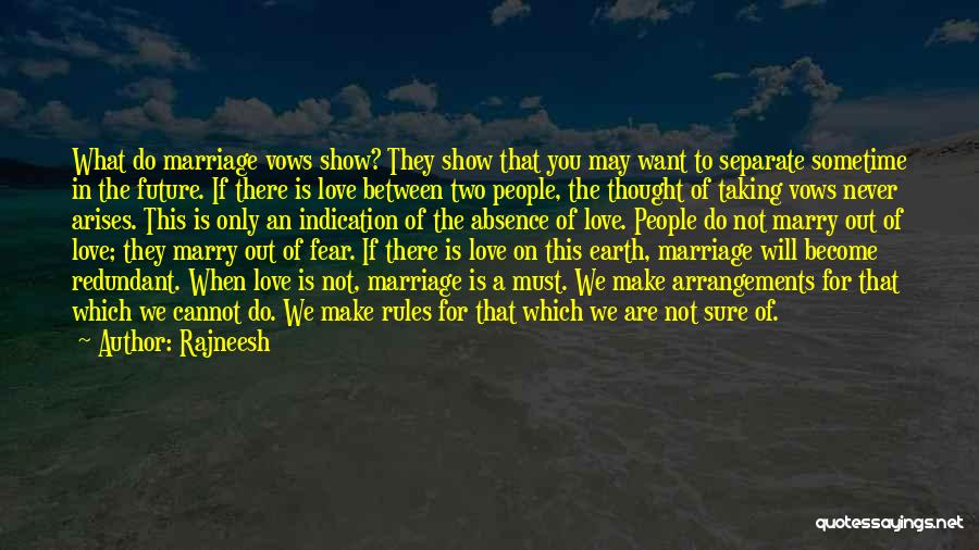 Love Vows Quotes By Rajneesh