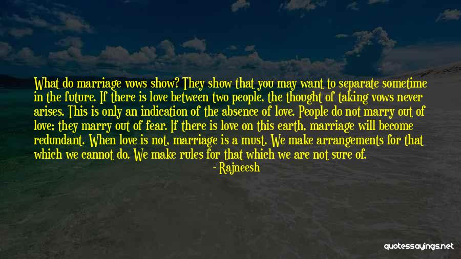 Love Vows Quotes By Rajneesh