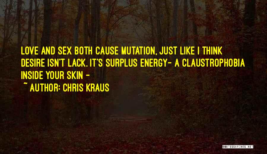 Love Vs Desire Quotes By Chris Kraus