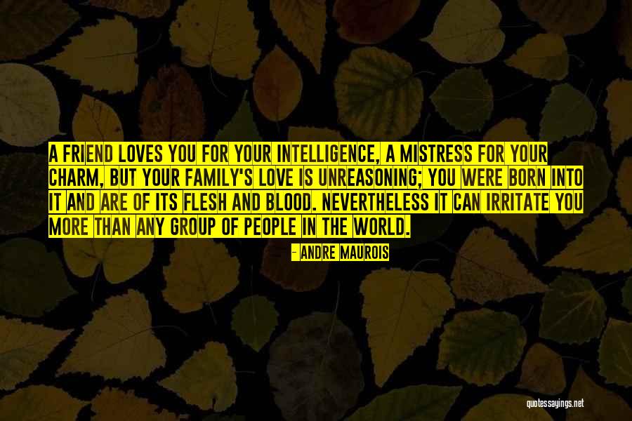 Love Vs Family Quotes By Andre Maurois