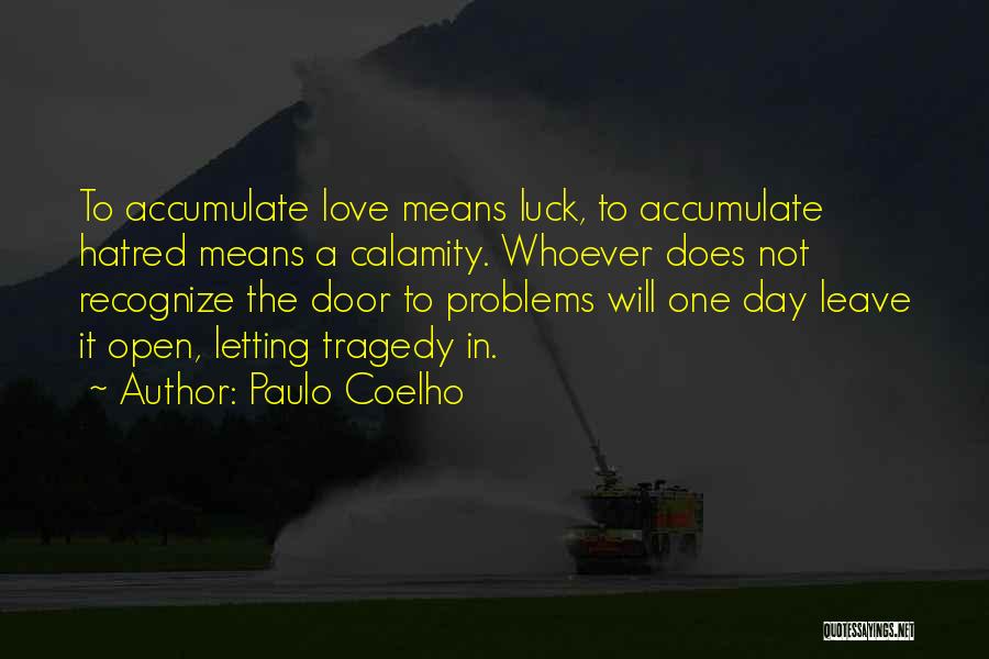 Love Vs Hatred Quotes By Paulo Coelho