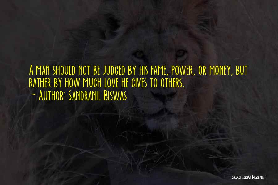 Love Vs Power Quotes By Sandranil Biswas