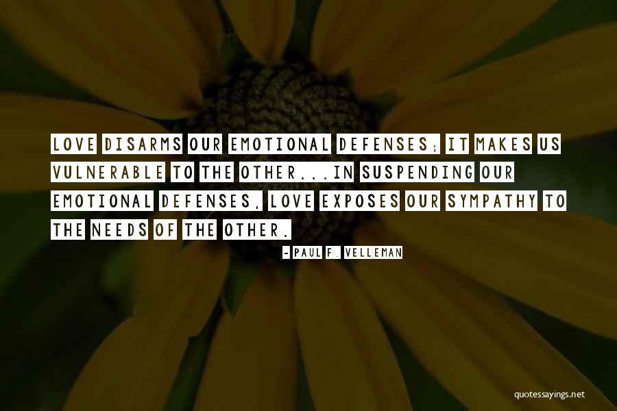 Love Vulnerable Quotes By Paul F. Velleman Love Vulnerable Quotes By Paul F. Velleman