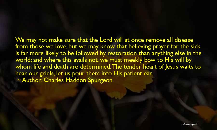Love Waits Quotes By Charles Haddon Spurgeon