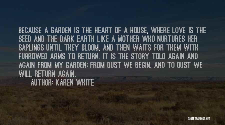 Love Waits Quotes By Karen White