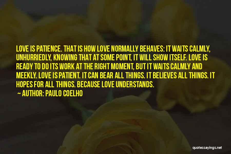 Love Waits Quotes By Paulo Coelho