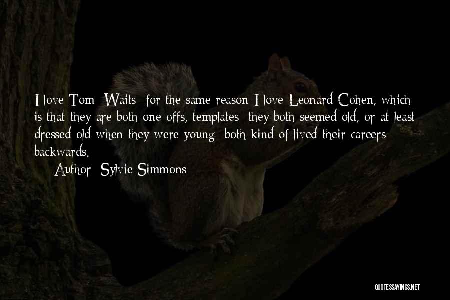 Love Waits Quotes By Sylvie Simmons