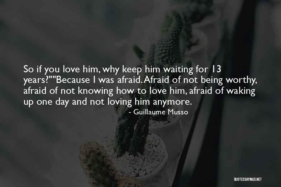 Love Waking Up To You Quotes By Guillaume Musso Love Waking Up To You Quotes By Guillaume Musso