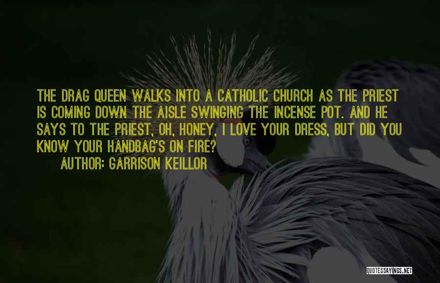 Love Walks Quotes By Garrison Keillor