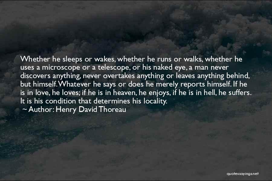 Love Walks Quotes By Henry David Thoreau