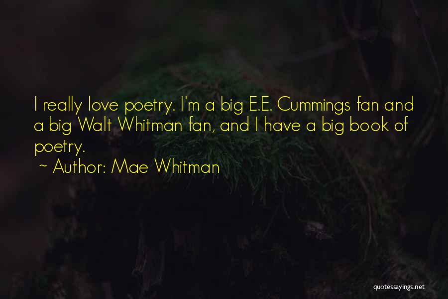 Love Walt Whitman Quotes By Mae Whitman