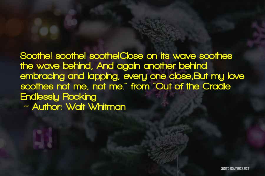 Love Walt Whitman Quotes By Walt Whitman