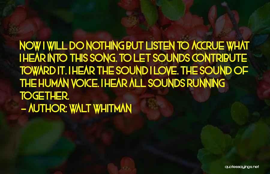 Love Walt Whitman Quotes By Walt Whitman