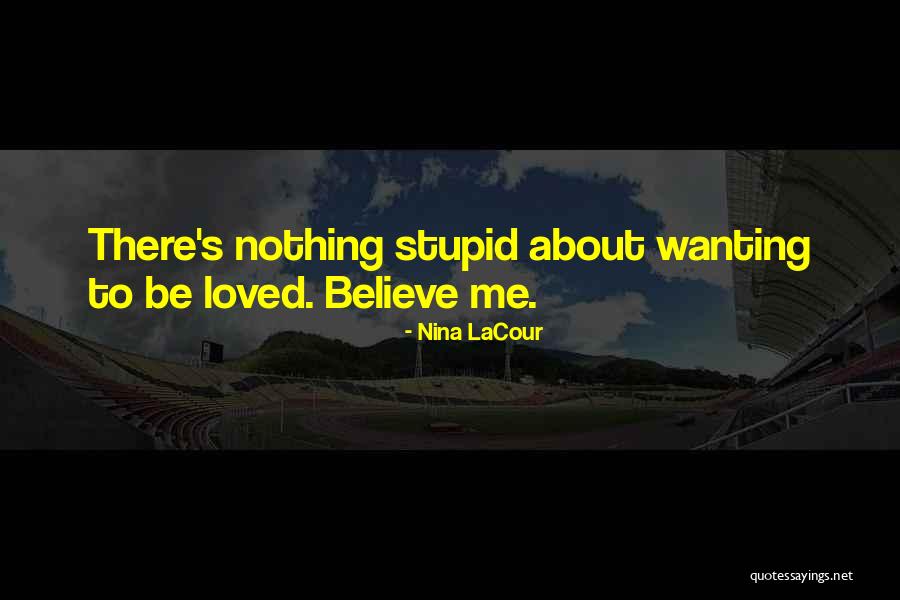 Love Wanting Quotes By Nina LaCour Love Wanting Quotes By Nina LaCour