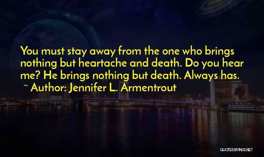 Love Warning Quotes By Jennifer L. Armentrout