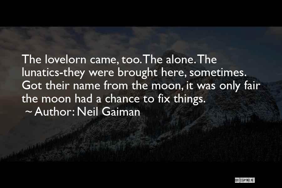 Love Warning Quotes By Neil Gaiman