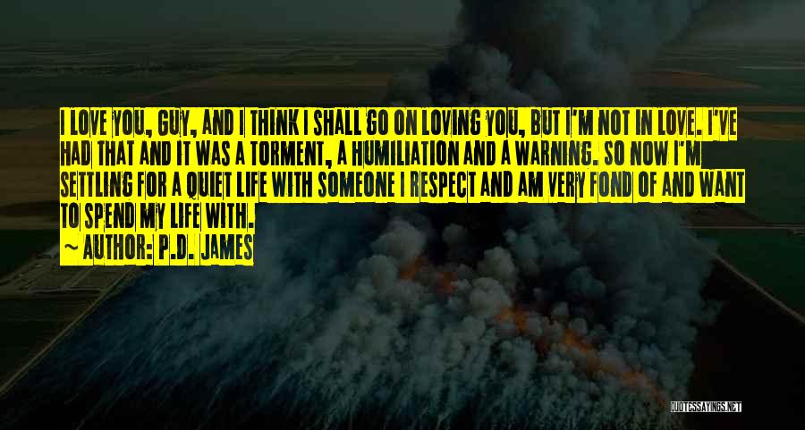Love Warning Quotes By P.D. James