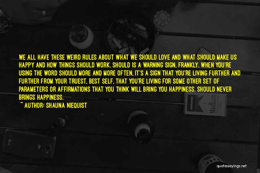 Love Warning Quotes By Shauna Niequist