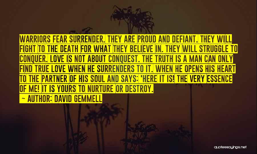 Love Warriors Quotes By David Gemmell