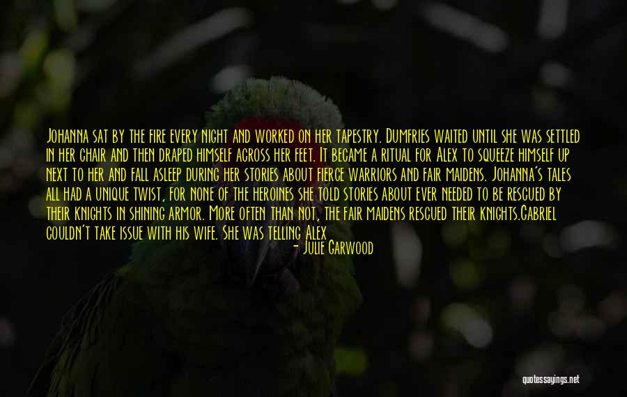 Love Warriors Quotes By Julie Garwood