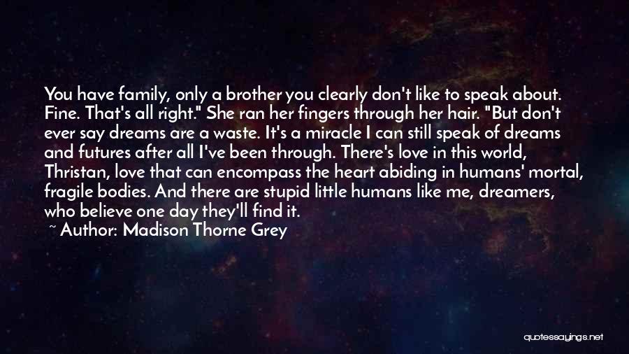 Love Warriors Quotes By Madison Thorne Grey Love Warriors Quotes By Madison Thorne Grey