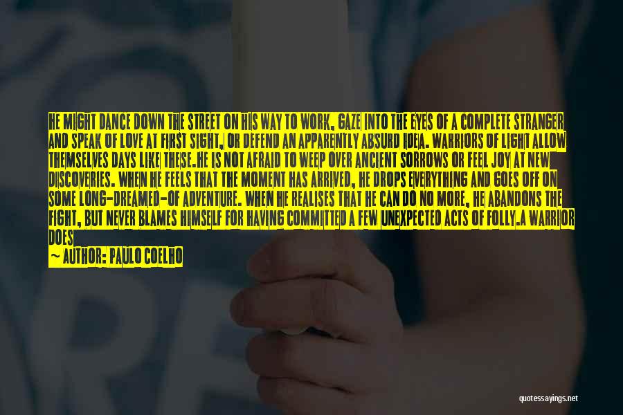 Love Warriors Quotes By Paulo Coelho