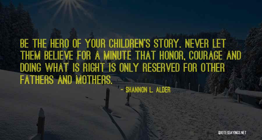 Love Warriors Quotes By Shannon L. Alder