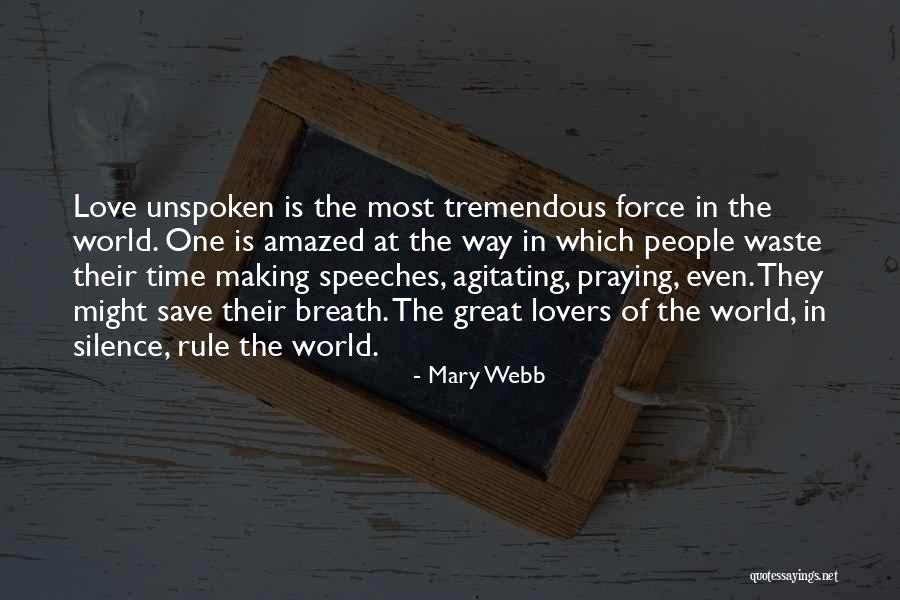 Love Waste Quotes By Mary Webb Love Waste Quotes By Mary Webb