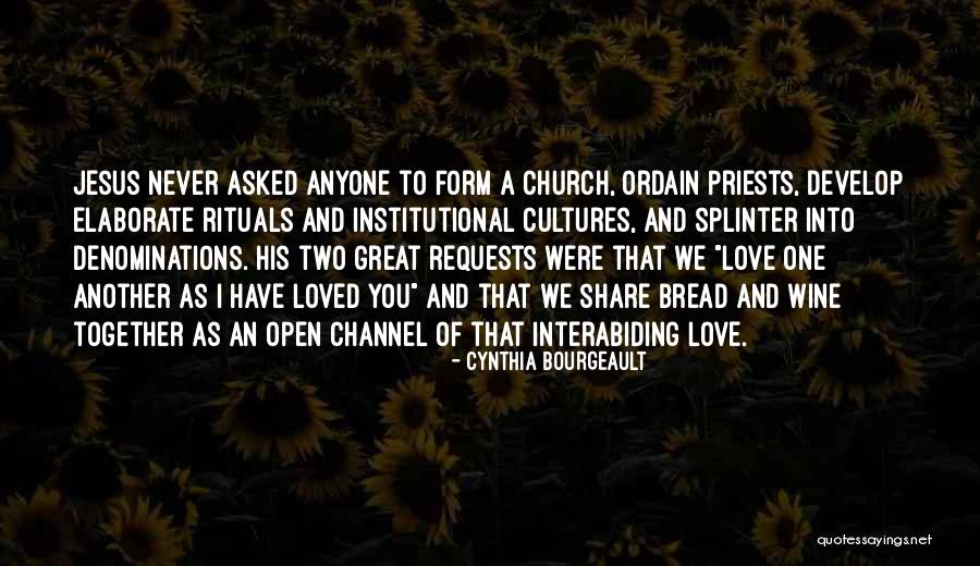 Love We Share Quotes By Cynthia Bourgeault Love We Share Quotes By Cynthia Bourgeault