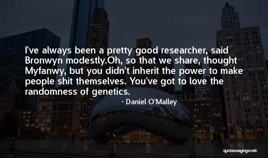 Love We Share Quotes By Daniel O'Malley Love We Share Quotes By Daniel O'Malley