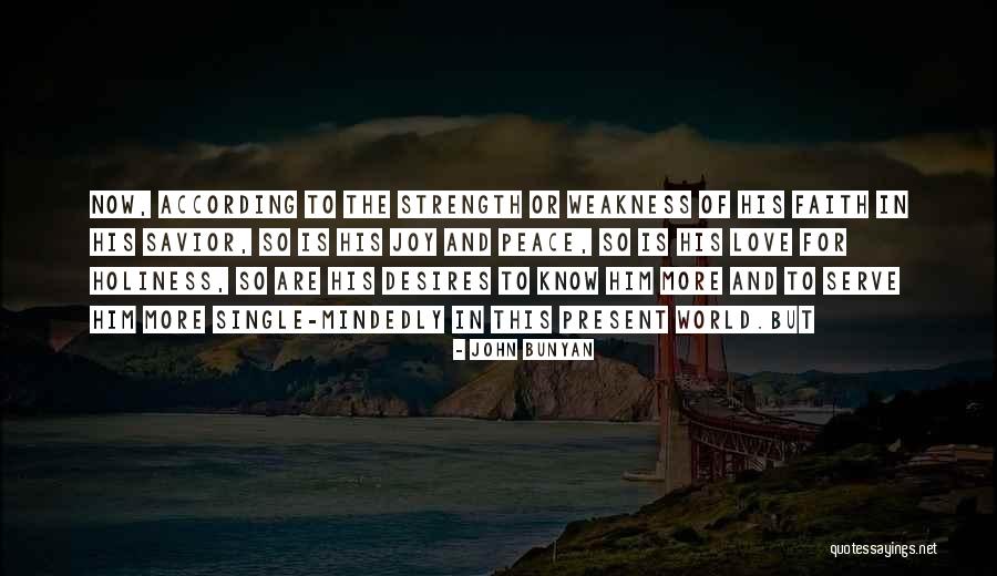 Love Weakness Strength Quotes By John Bunyan Love Weakness Strength Quotes By John Bunyan