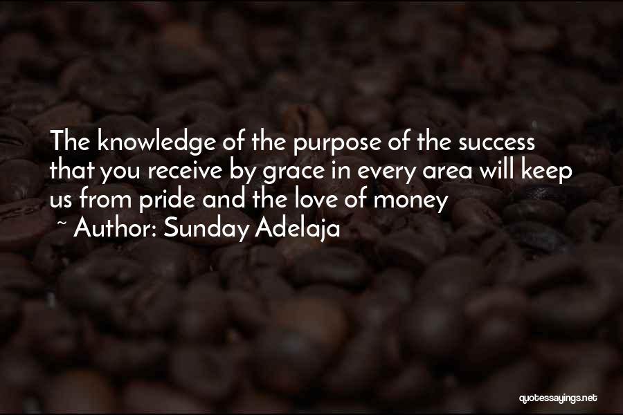Love Wealth And Success Quotes By Sunday Adelaja