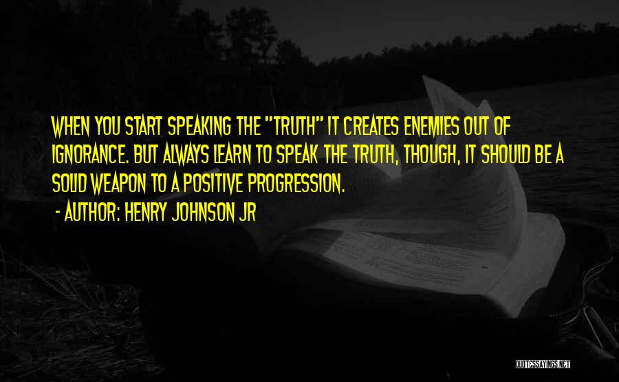Love Weapon Quotes By Henry Johnson Jr