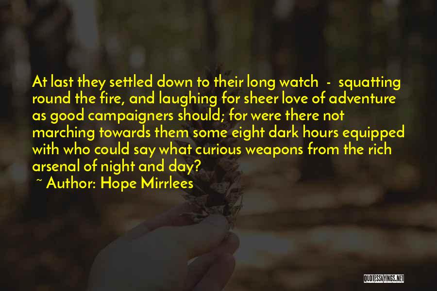 Love Weapons Quotes By Hope Mirrlees