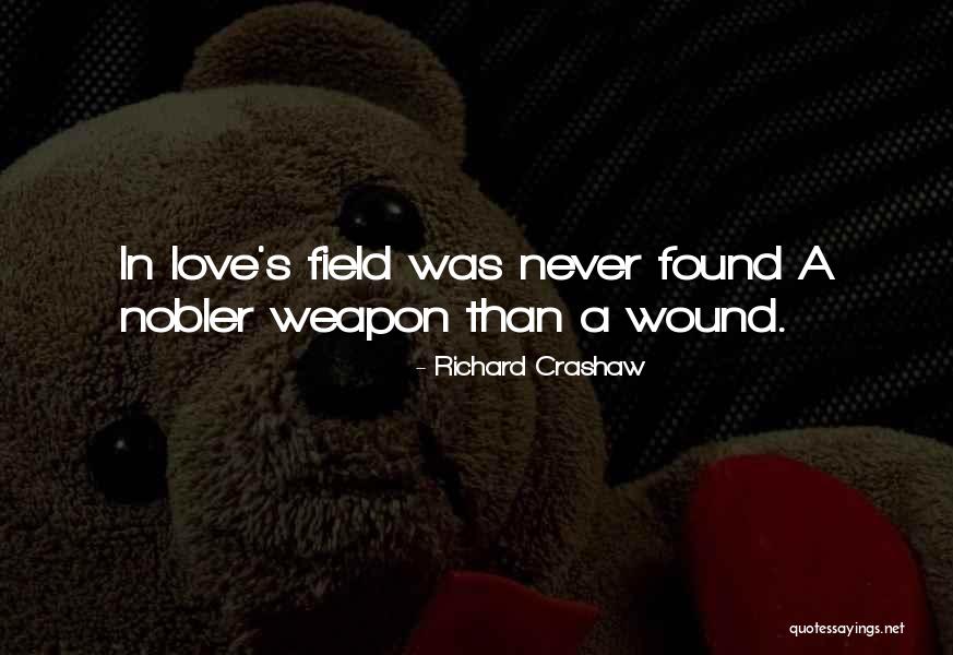 Love Weapons Quotes By Richard Crashaw