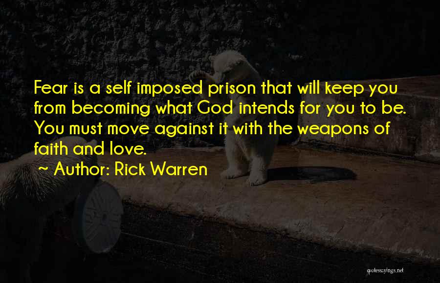 Love Weapons Quotes By Rick Warren