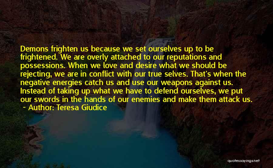 Love Weapons Quotes By Teresa Giudice