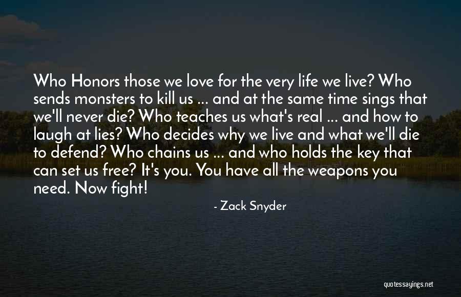 Love Weapons Quotes By Zack Snyder