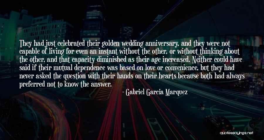 Love Wedding Anniversary Quotes By Gabriel Garcia Marquez