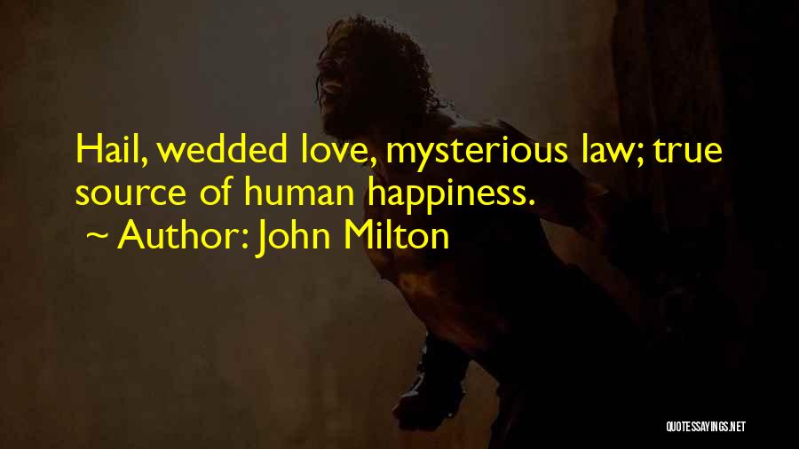 Love Wedding Anniversary Quotes By John Milton