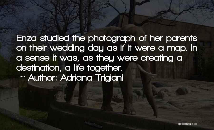 Love Wedding Day Quotes By Adriana Trigiani