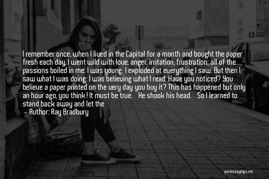 Love Went Away Quotes By Ray Bradbury Love Went Away Quotes By Ray Bradbury