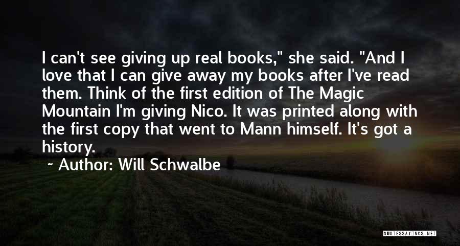 Love Went Away Quotes By Will Schwalbe