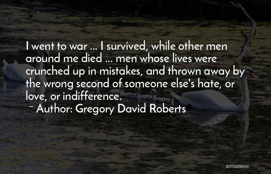 Love Went Wrong Quotes By Gregory David Roberts