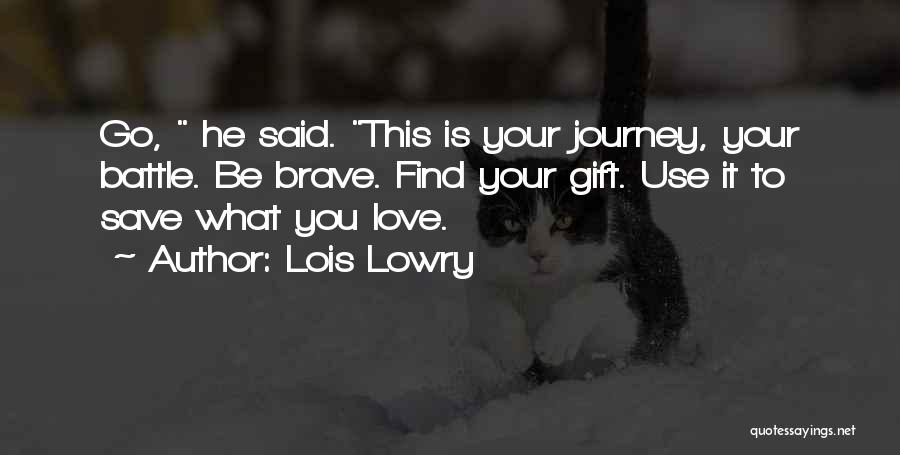 Love What Is Love Quotes By Lois Lowry