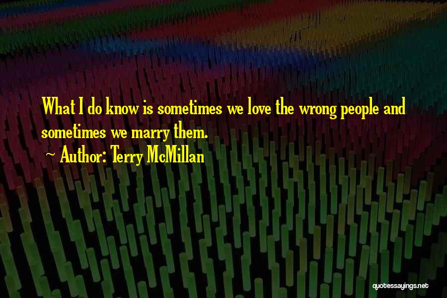 Love What We Do Quotes By Terry McMillan